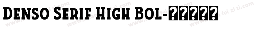 Denso Serif High Bol字体转换